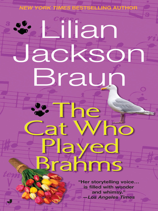 Title details for The Cat Who Played Brahms by Lilian Jackson Braun - Wait list